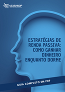 Ebook Estratégias De Renda Passiva: Como Ganhar Dinheiro Enquanto Dorme