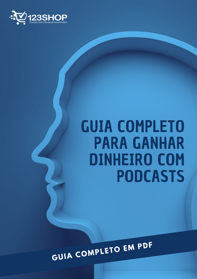 Ebook Guia Completo Para Ganhar Dinheiro Com Podcasts
