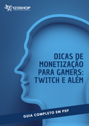 Ebook Dicas De Monetização Para Gamers: Twitch E Além