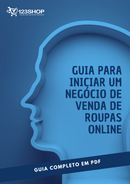 Ebook Guia Para Iniciar Um Negócio De Venda De Roupas Online
