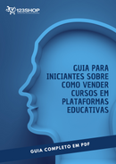Ebook Guia Para Iniciantes Sobre Como Vender Cursos Em Plataformas Educativas