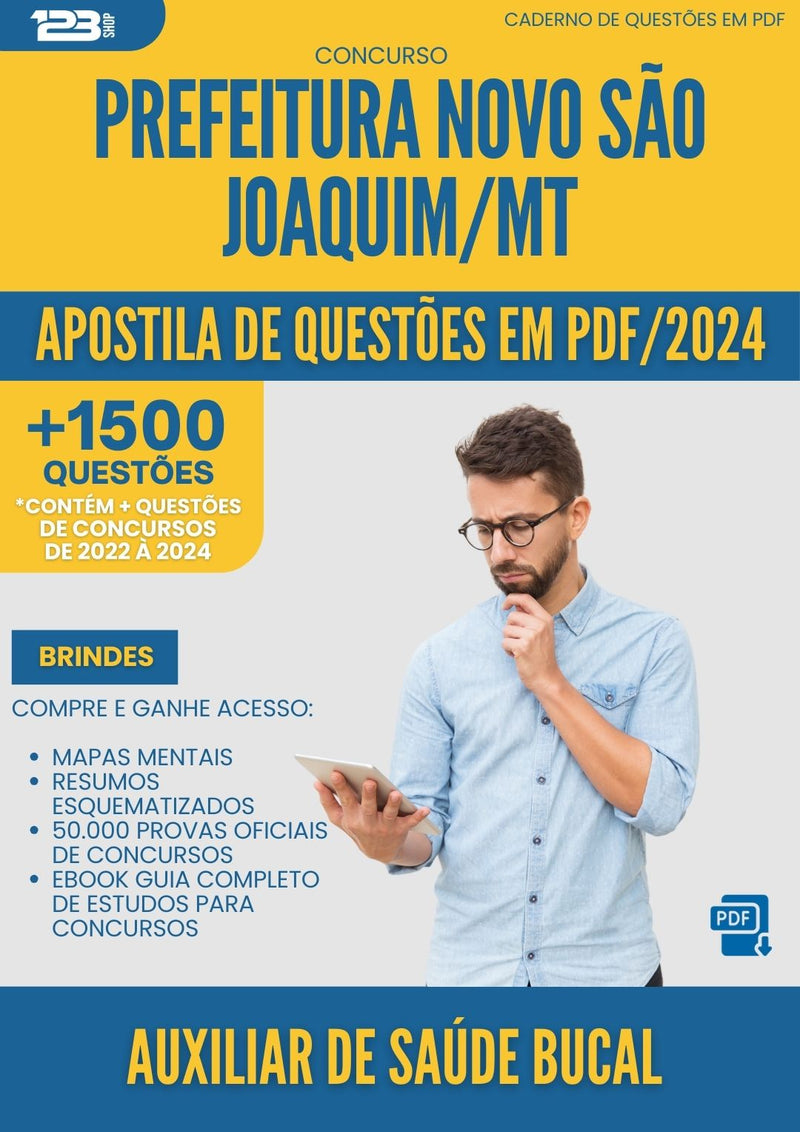 Apostila de Questões para Concurso Auxiliar De Saude Bucal da Prefeitura Novo Sao Joaquim Mt 2024 - Mais de 1.500 Questões