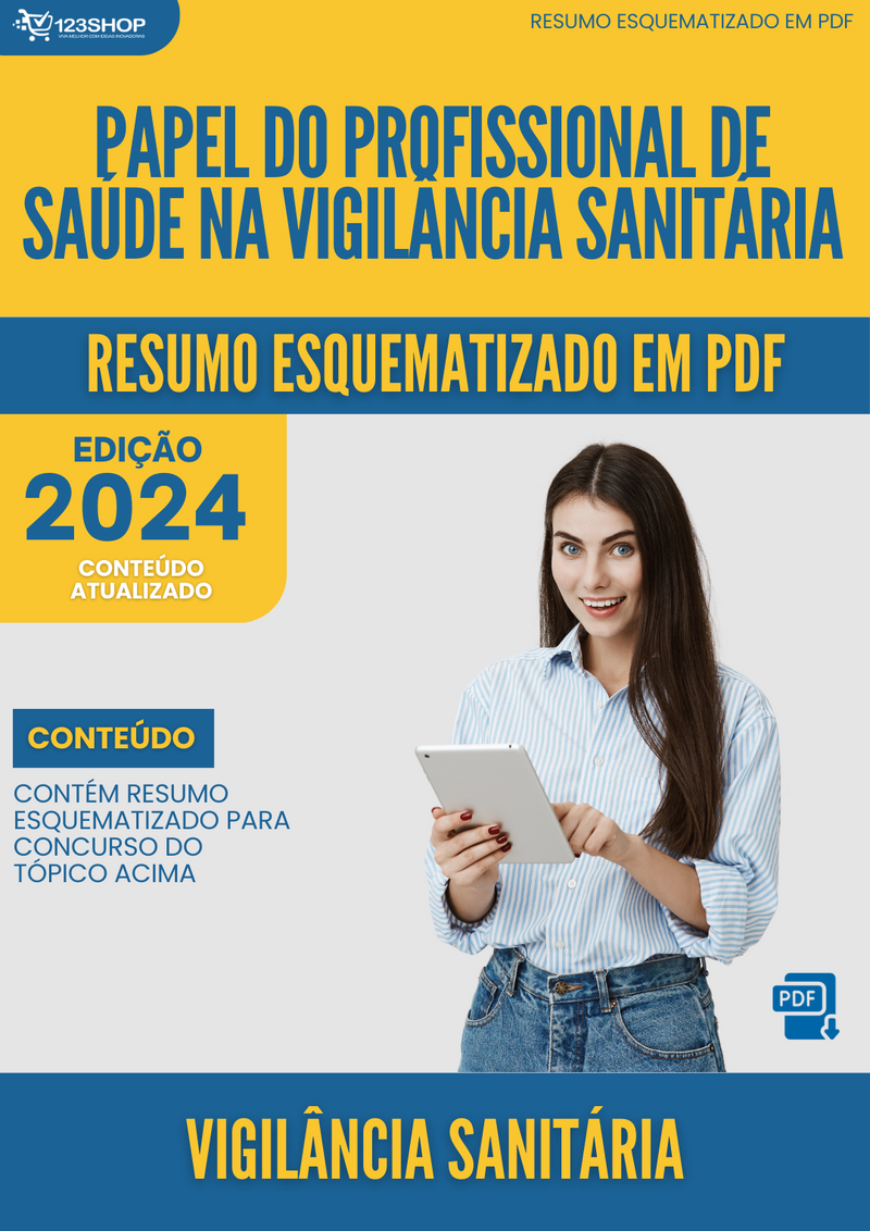 Resumo Esquematizado de Vigilância Sanitária Sobre Papel Do Profissional De Saúde Na Vigilância Sanitária para Concursos