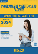 Resumo Esquematizado de Farmácia Sobre Programas De Assistência Ao Paciente para Concursos