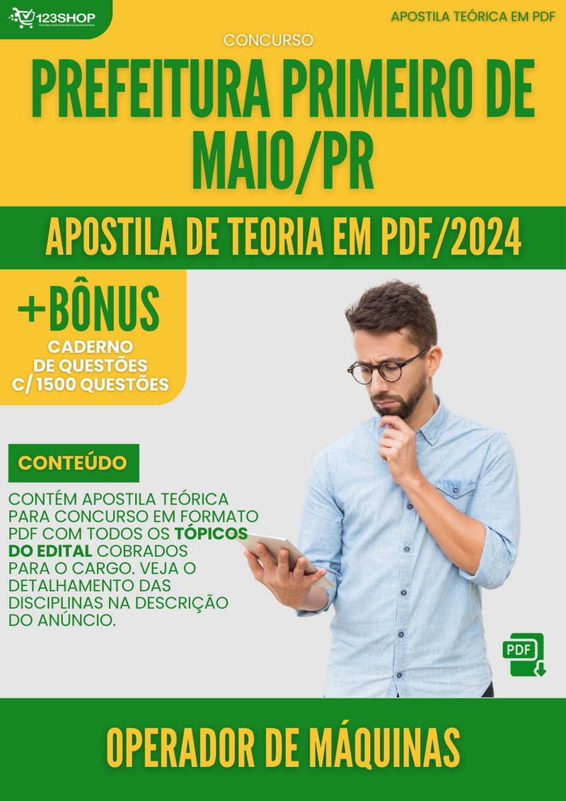 Apostila Teórica para Concurso Prefeitura Primeiro de Maio PR 2024 Operador Máquinas - Com Caderno de Questões