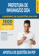 Apostila de Questões para Concurso da Prefeitura de Inhumas/GO 2024 para Administrador - Mais de 1.500 Questões Gabaritadas