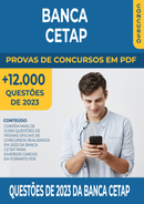 Pacote de Provas de 2023 da Banca Cetap contendo mais de 12.000 Questões Gabaritadas