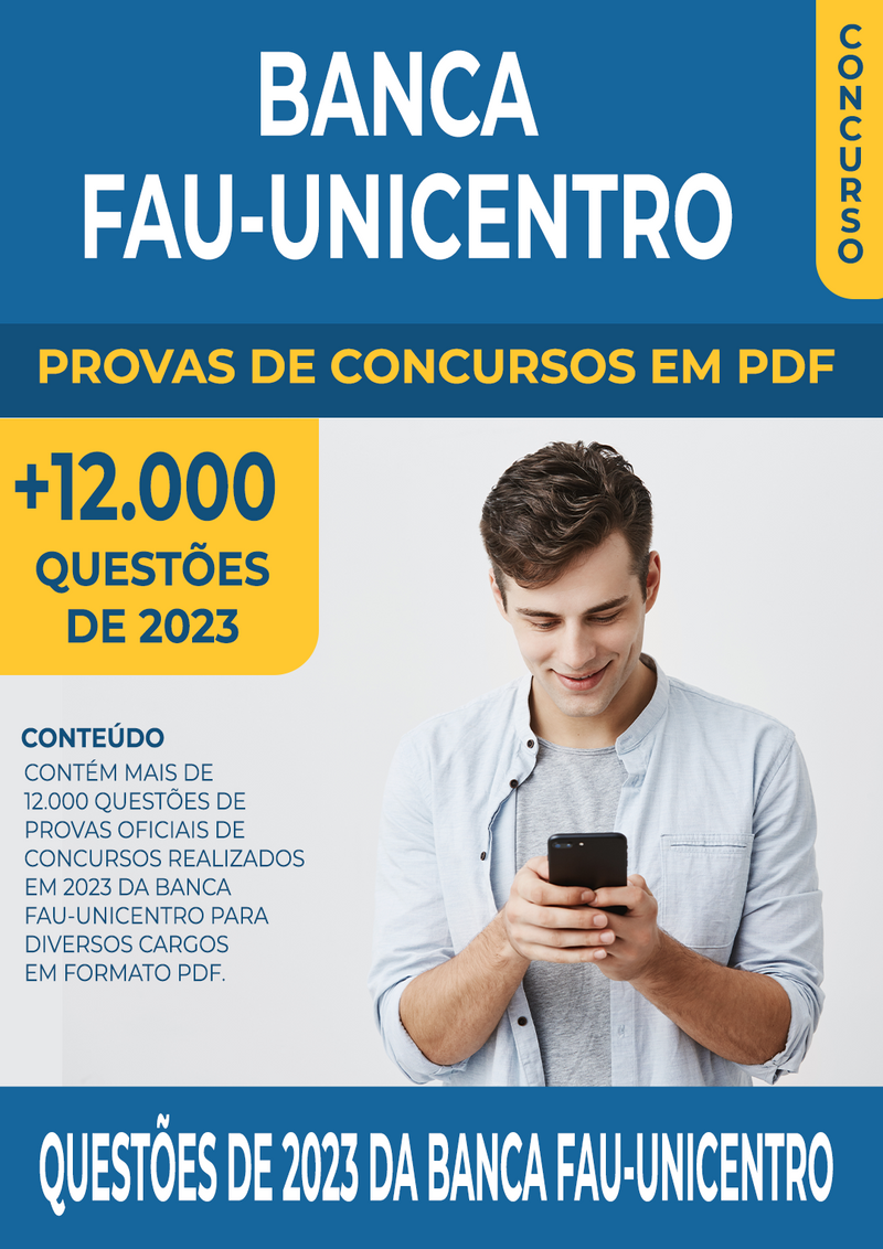 Pacote de Provas de 2023 da Banca FAU-Unicentro contendo mais de 12.000 Questões Gabaritadas