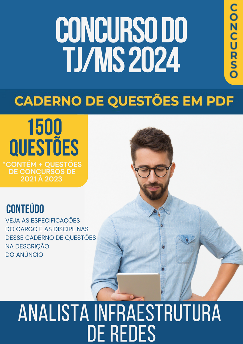 Apostila de Questões para Concurso do TJ/MS 2024 para Analista de Sistemas Computacionais - Analista Infraestrutura de Redes - Mais de 1.500 Questões Gabaritadas