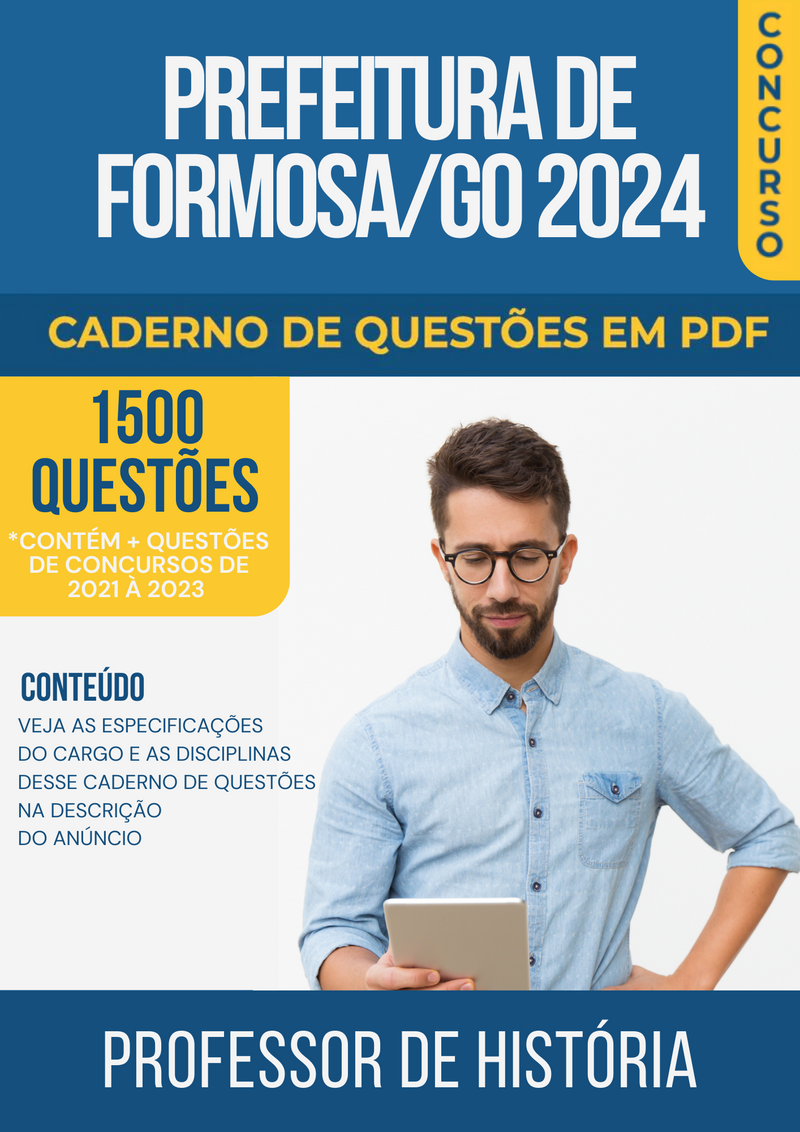 Apostila de Questões para Concurso da Prefeitura de Formosa/GO 2024 para Professor de História - Mais de 1.500 Questões Gabaritadas