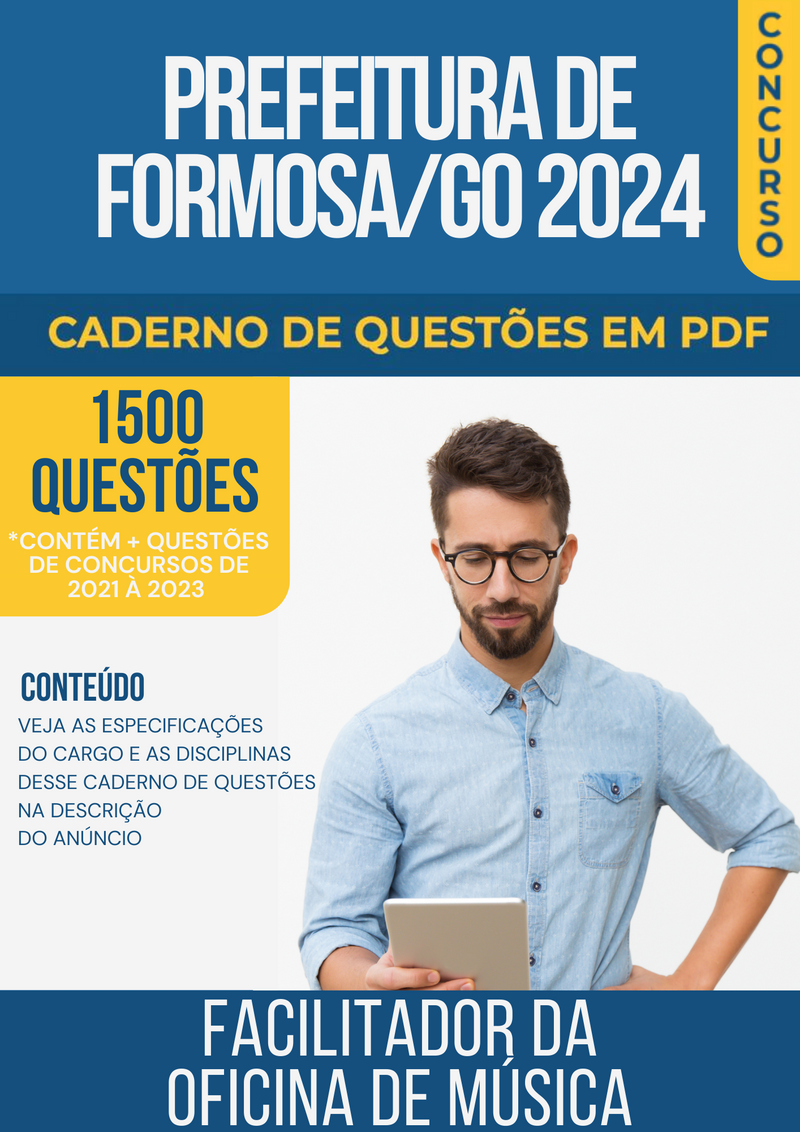 Apostila de Questões para Concurso da Prefeitura de Formosa/GO 2024 para Facilitador da Oficina de Música - Mais de 1.500 Questões Gabaritadas