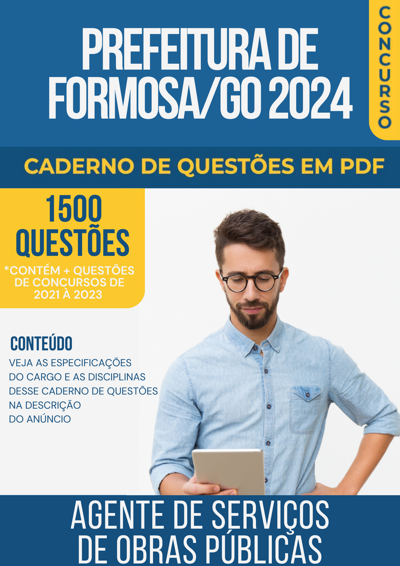 Apostila de Questões para Concurso da Prefeitura de Formosa/GO 2024 para Agente de Serviços de Obras Públicas - Mais de 1.500 Questões Gabaritadas