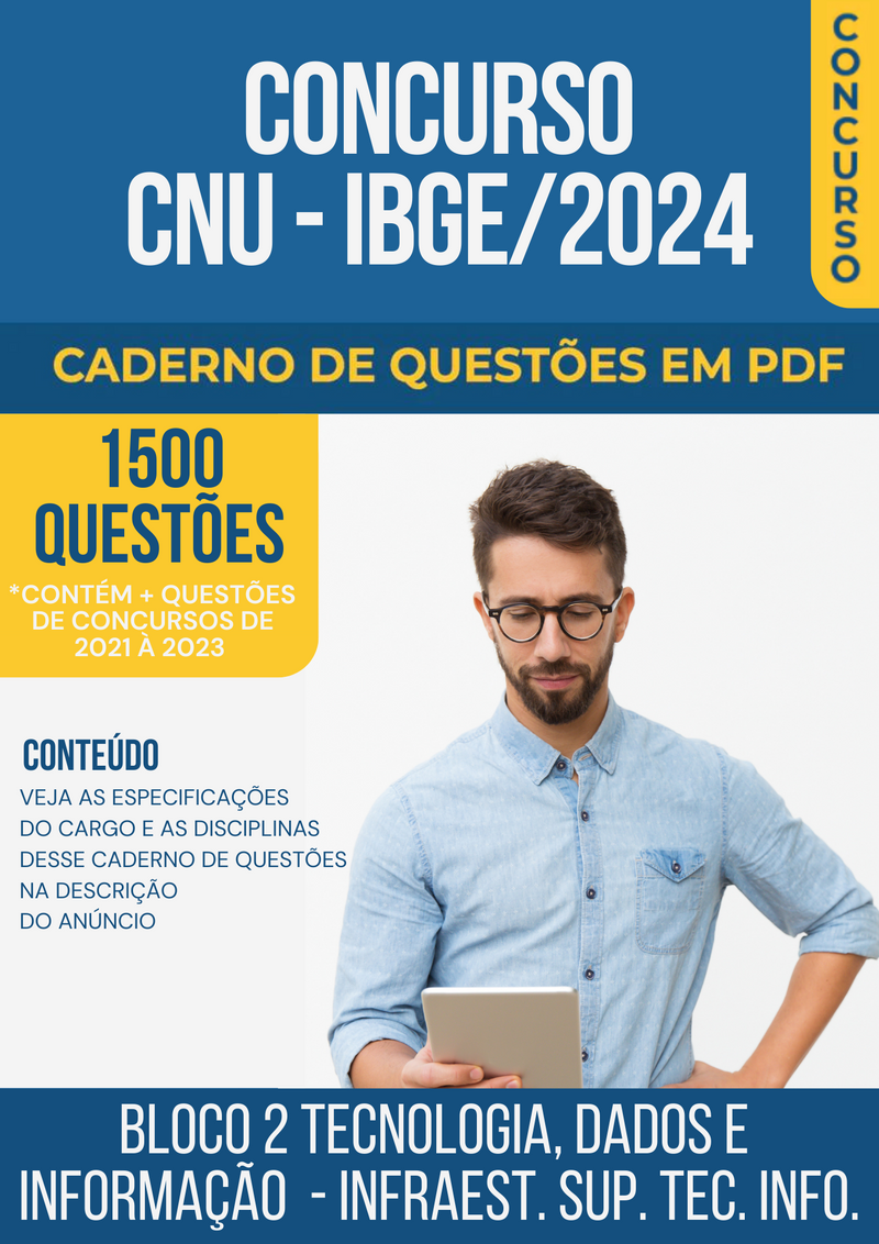 Apostila de Questões para Concurso CNU/IBGE 2024 para Infraestrutura Suporte Tecnologia Informação - Mais de 1.500 Questões Gabaritadas