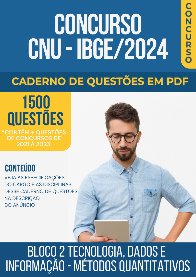 Apostila de Questões para Concurso CNU/IBGE 2024 para Métodos Quantitativos - Mais de 1.500 Questões Gabaritadas