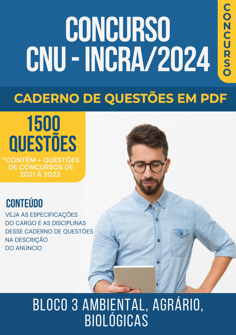 Apostila de Questões para Concurso CNU/INCRA 2024 Bloco 3 Ambiental, Agrário, Biológicas - Mais de 1.500 Questões Gabaritadas