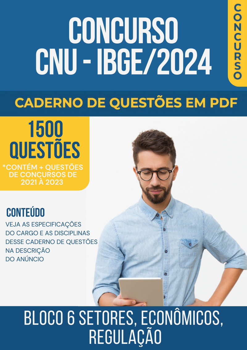 Apostila de Questões para Concurso CNU/IBGE 2024 Bloco 6 Setores Econômicos Regulação - Mais de 1.500 Questões Gabaritadas