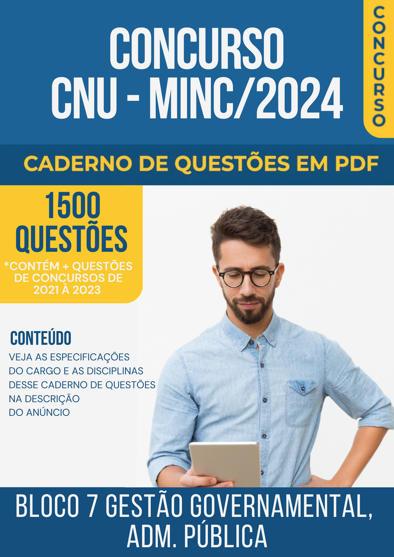 Apostila de Questões para Concurso CNU/MINC 2024 Bloco 7 Gestão Governamental Administração Pública - Mais de 1.500 Questões Gabaritadas
