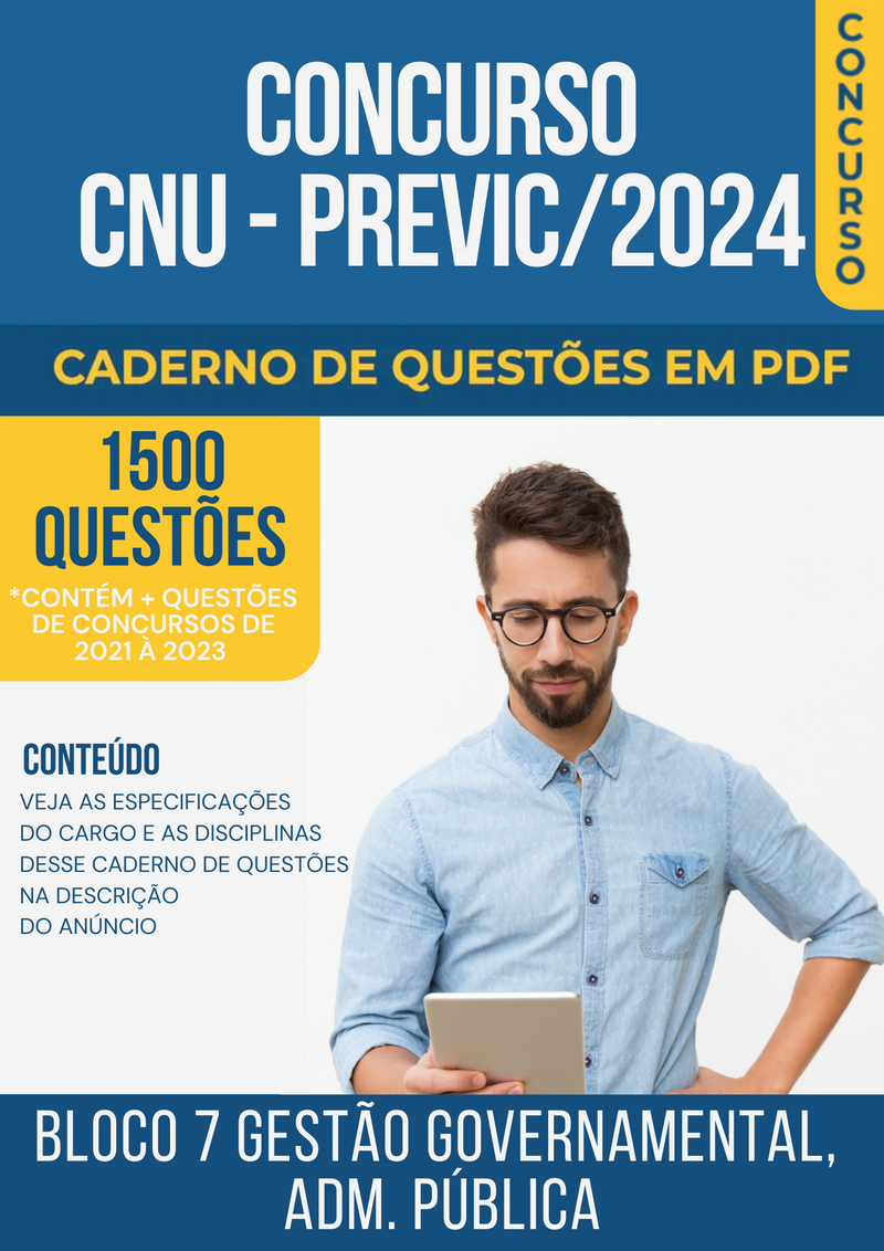 Apostila de Questões para Concurso CNU/PREVIC 2024 Bloco 7 Gestão Governamental Administração Pública - Mais de 1.500 Questões Gabaritadas