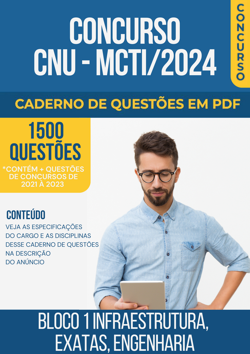 Apostila de Questões para Concurso CNU/MCTI 2024 Bloco 1 Infraestrutura, Exatas, Engenharia - Mais de 1.500 Questões Gabaritadas