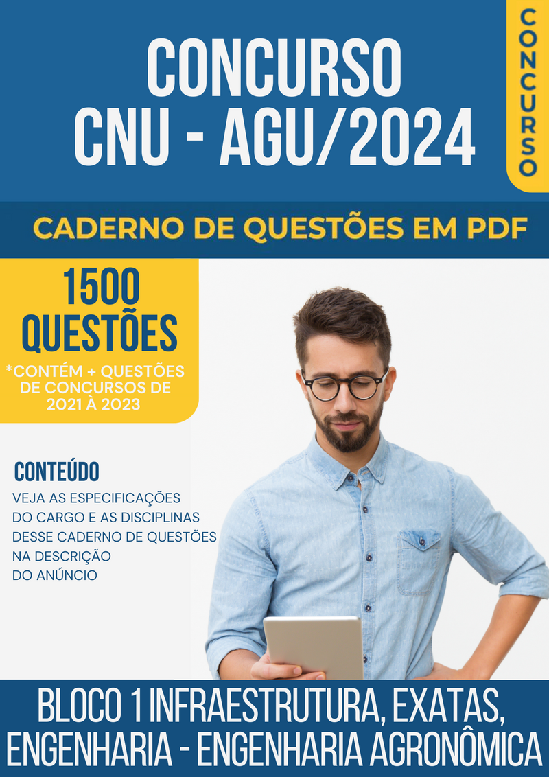 Apostila de Questões para Concurso CNU/AGU 2024 para Engenharia Agronômica - Mais de 1.500 Questões Gabaritadas