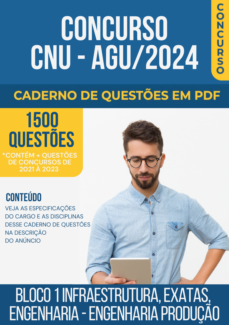Apostila de Questões para Concurso CNU/AGU 2024 para Engenharia Produção - Mais de 1.500 Questões Gabaritadas
