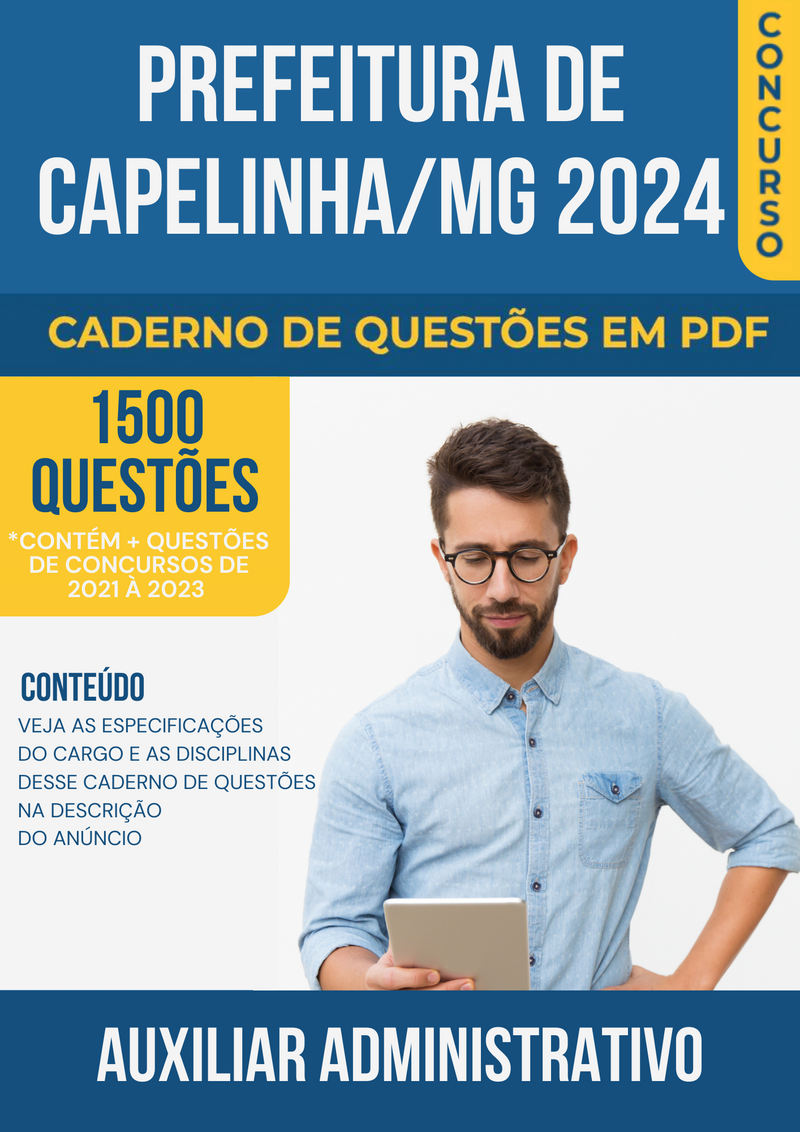 Apostila de Questões para Concurso da Prefeitura de Capelinha/MG 2024 para Auxiliar Administrativo - Mais de 1.500 Questões Gabaritadas
