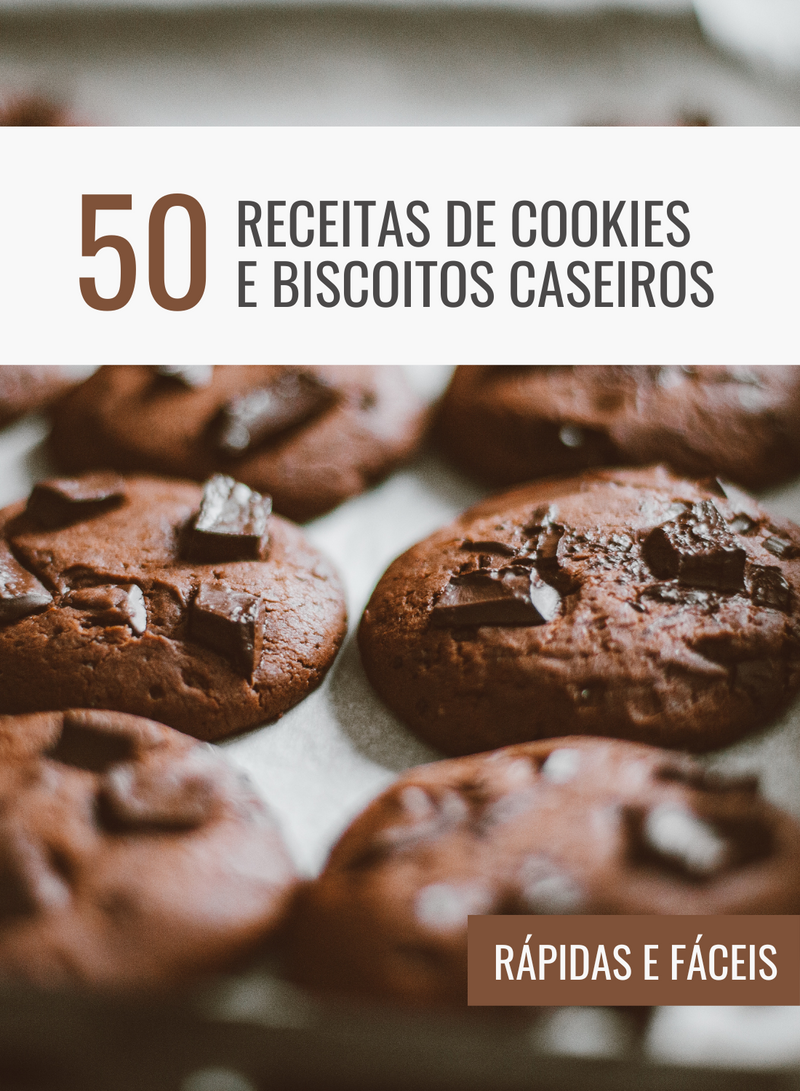 Ebook 50 Receitas de Cookies e Biscoitos Caseiros Rápidas e Fáceis