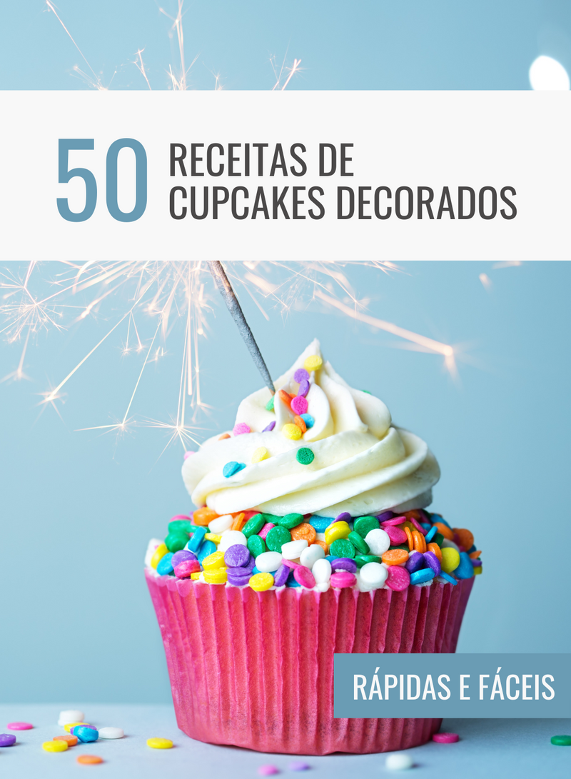 Ebook 50 Receitas de Cupcakes Decorados Rápidas e Fáceis