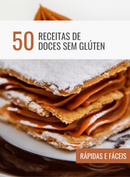 Ebook 50 Receitas de Doces Sem Glúten Rápidas e Fáceis