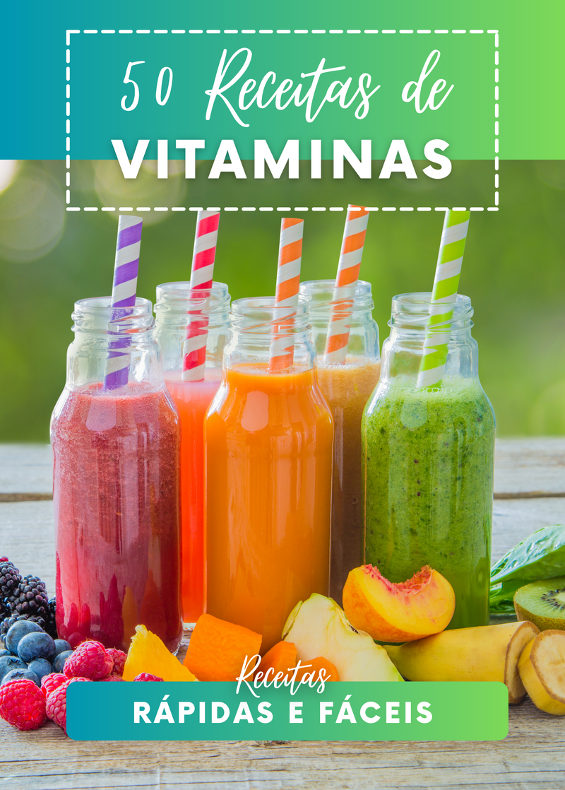 Ebook 50 Receitas de Vitaminas Smoothies Rápidas e Fáceis