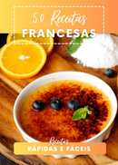 Ebook 50 Receitas Francesas Rápidas e Fáceis