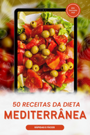 Ebook 50 Receitas da Dieta Mediterrânea Rápidas e Fáceis