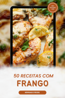 Ebook 50 Receitas com Frango Rápidas e Fáceis