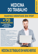 Pacote com 70 Mapas Mentais da Disciplina de Medicina do Trabalho