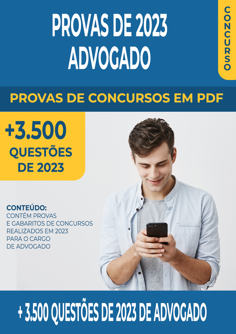 Pacote de Provas de Concursos de 2023 para o Cargo de Advogado contendo mais de 3.500 Questões Gabaritadas