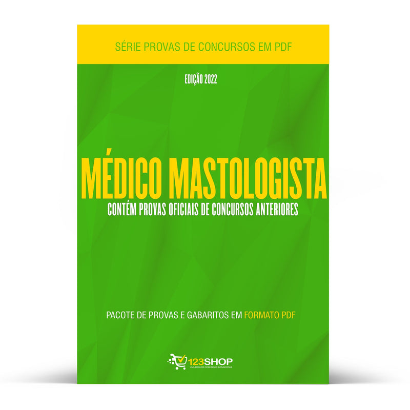 Pacote com 100 Provas Oficiais de Concursos para Médico Mastologista