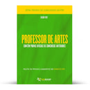 Pacote com 230 Provas Oficiais de Concursos para Professor de Artes